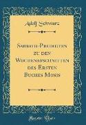 Sabbath-Predigten zu den Wochenabschnitten des Ersten Buches Mosis (Classic Reprint)