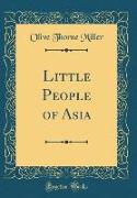 Little People of Asia (Classic Reprint)