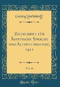 Zeitschrift für Ägyptische Sprache und Altertumskunde, 1911, Vol. 49 (Classic Reprint)