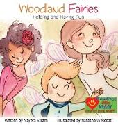 Woodland Fairies: Helping and Having Fun