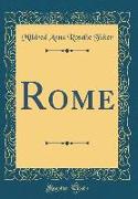 Rome (Classic Reprint)