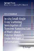 In-situ Small-Angle X-ray Scattering Investigation of Transient Nanostructure of Multi-phase Polymer Materials Under Mechanical Deformation