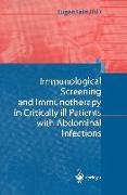 Immunological Screening and Immunotherapy in Critically ill Patients with Abdominal Infections