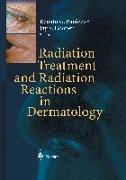 Radiation Treatment and Radiation Reactions in Dermatology