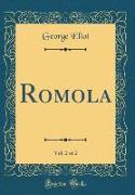 Romola, Vol. 2 of 2 (Classic Reprint)