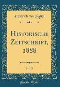 Historische Zeitschrift, 1888, Vol. 60 (Classic Reprint)