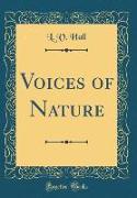 Voices of Nature (Classic Reprint)