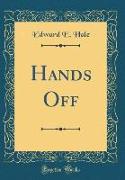 Hands Off (Classic Reprint)
