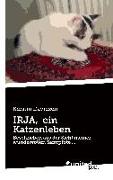 IRJA, ein Katzenleben