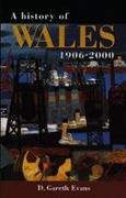 A History of Wales 1906-2000