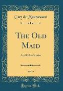 The Old Maid, Vol. 4