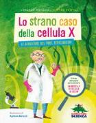 Lo strano caso della cellula X. Le avventure del prof. Strizzaocchi