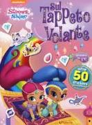 Sul tappeto volante. Shimmer & Shine. Con adesivi