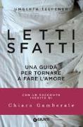 Letti sfatti. Una guida per tornare a fare l'amore