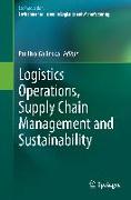 Logistics Operations, Supply Chain Management and Sustainability