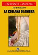 La collana di ambra. Le indagini di Cantagallo