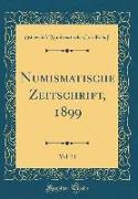 Numismatische Zeitschrift, 1899, Vol. 31 (Classic Reprint)