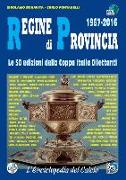 Regine di provincia (1967-2016). Le 50 edizioni della Coppa Italia dilettanti