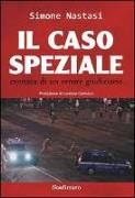 Il caso Speziale. Cronaca di un errore giudiziario