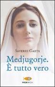 Medjugorje. È tutto vero