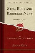 Stem Rust and Barberry News, Vol. 1: September 10, 1930 (Classic Reprint)