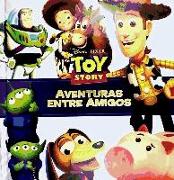 Toy Story. Aventuras entre amigos