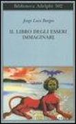 Il libro degli esseri immaginari