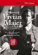 Alla ricerca di Vivian Maier. La tata con la Rolleiflex. DVD. Con libro