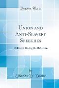 Union and Anti-Slavery Speeches