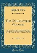 The Undiscovered Country: The Seventy-Fourth Anniversary Address Before the American Colonization Society, Delivered in the Church of the Epipha