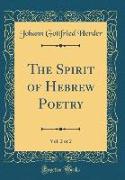 The Spirit of Hebrew Poetry, Vol. 2 of 2 (Classic Reprint)