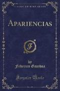 Apariencias (Classic Reprint)