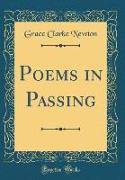 Poems in Passing (Classic Reprint)
