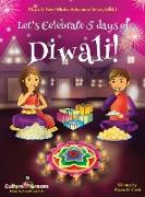 Let's Celebrate 5 Days of Diwali! (Maya & Neel's India Adventure Series, Book 1)