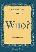 Who? (Classic Reprint)