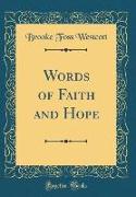 Words of Faith and Hope (Classic Reprint)
