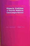 Ciencia política y teoría política contemporánea : una relación problemática