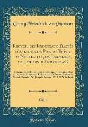 Recueil des Principaux Traités d'Alliance de Paix, de Trêve, de Neutralité, de Commerce, de Limites, d'Échange &C, Vol. 1