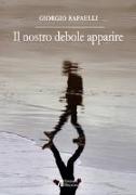 Il nostro debole apparire