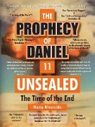 The Prophecy of Daniel 11 Unsealed