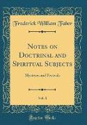 Notes on Doctrinal and Spiritual Subjects, Vol. 1