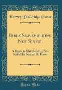 Bible Slaveholding Not Sinful