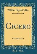 Cicero (Classic Reprint)