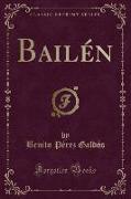 Bailén (Classic Reprint)