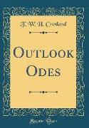 Outlook Odes (Classic Reprint)