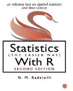 Statistics (The Easier Way) With R: An informal text on applied statistics and data science