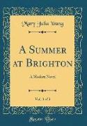 A Summer at Brighton, Vol. 3 of 3