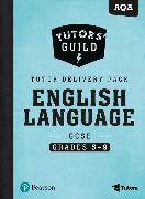 Tutors' Guild AQA GCSE (9-1) English Language Grades 5-9 Tutor Delivery Pack