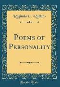 Poems of Personality (Classic Reprint)