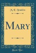 Mary (Classic Reprint)